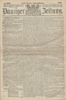 Danziger Zeitung. 1867, № 4054 (29 Januar) - (Morgen=Ausgabe.)