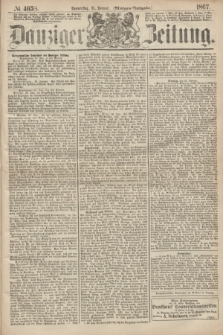 Danziger Zeitung. 1867, № 4058 (31 Januar) - (Morgen=Ausgabe.)