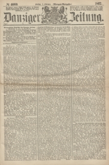 Danziger Zeitung. 1867, № 4060 (1 Februar) - (Morgen=Ausgabe.)