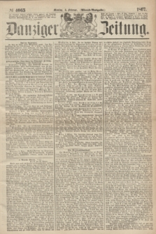 Danziger Zeitung. 1867, № 4065 (4 Februar) - (Abend=Ausgabe.)