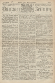 Danziger Zeitung. 1867, № 4072 (8 Februar) - (Morgen=Ausgabe.)