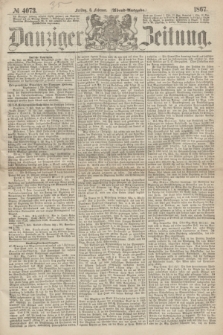 Danziger Zeitung. 1867, № 4073 (8 Februar) - (Abend=Ausgabe.)