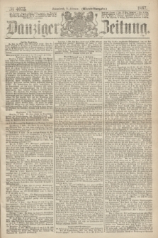 Danziger Zeitung. 1867, № 4075 (9 Februar) - (Abend=Ausgabe.)