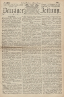 Danziger Zeitung. 1867, № 4101 (25 Februar) - (Abend=Ausgabe.)