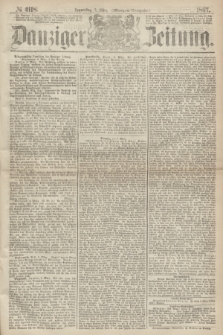 Danziger Zeitung. 1867, № 4118 (7 März) - (Morgen=Ausgabe.)