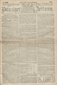 Danziger Zeitung. 1867, № 4120 (8 März) - (Morgen=Ausgabe.)