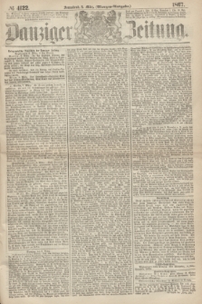Danziger Zeitung. 1867, № 4122 (9 März) - (Morgen=Ausgabe.)