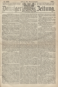Danziger Zeitung. 1867, № 4133 (15 März) - (Abend=Ausgabe.)
