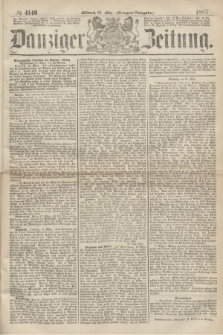 Danziger Zeitung. 1867, № 4140 (20 März) - (Morgen=Ausgabe.)