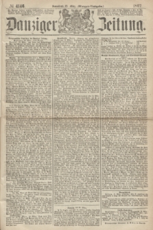 Danziger Zeitung. 1867, № 4146 (23 März) - (Morgen=Ausgabe.)