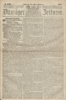 Danziger Zeitung. 1867, № 4153 (27 März) - (Abend=Ausgabe.) + dod.