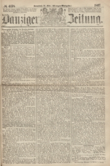Danziger Zeitung. 1867, № 4158 (30 März) - (Morgen=Ausgabe.)