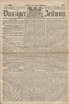 Danziger Zeitung. 1867, № 4163 (2 April) - (Abend=Ausgabe.) + dod.