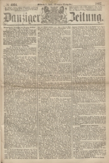 Danziger Zeitung. 1867, № 4164 (3 April) - (Morgen=Ausgabe.)