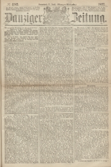 Danziger Zeitung. 1867, № 4182 (13 April) - (Morgen=Ausgabe.)