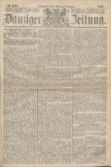 Danziger Zeitung. 1867, № 4184 (14 April) - (Morgen=Ausgabe.)