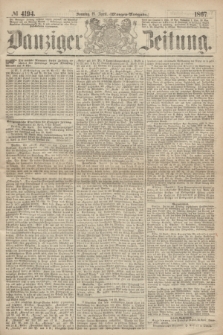 Danziger Zeitung. 1867, № 4194 (21 April) - (Morgen=Ausgabe.)