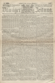 Danziger Zeitung. 1867, № 4200 (26 April) - (Morgen=Ausgabe.)