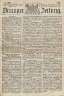Danziger Zeitung. 1867, № 4209 (1 Mai) - (Abend=Ausgabe.)