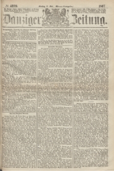 Danziger Zeitung. 1867, № 4229 (13 Mai) - (Abend=Ausgabe.)