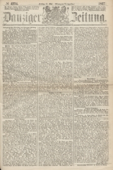 Danziger Zeitung. 1867, № 4234 (17 Mai) - (Morgen=Ausgabe.)