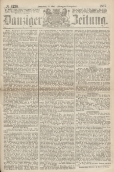 Danziger Zeitung. 1867, № 4236 (18 Mai) - (Morgen=Ausgabe.)