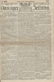 Danziger Zeitung. 1867, № 4238 (19 Mai) - (Morgen=Ausgabe.)