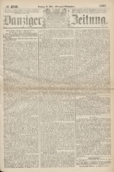 Danziger Zeitung. 1867, № 4240 (21 Mai) - (Morgen=Ausgabe.)