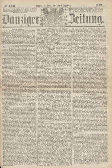 Danziger Zeitung. 1867, № 4241 (21 Mai) - (Abend=Ausgabe.)