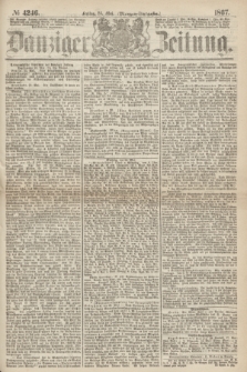 Danziger Zeitung. 1867, № 4246 (24 Mai) - (Morgen=Ausgabe.)