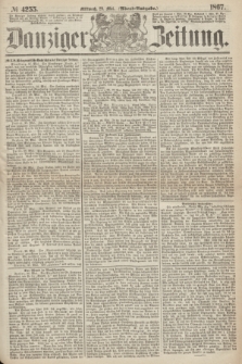 Danziger Zeitung. 1867, № 4255 (29 Mai) - (Abend=Ausgabe.)