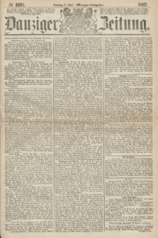 Danziger Zeitung. 1867, № 4261 (2 Juni) - (Morgen=Ausgabe.)