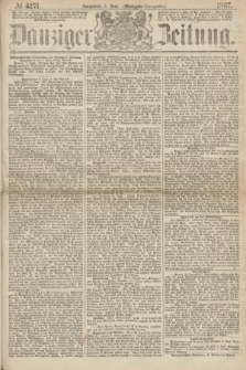 Danziger Zeitung. 1867, № 4271 (8 Juni) - (Morgen=Ausgabe.)