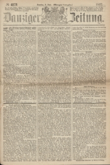 Danziger Zeitung. 1867, № 4273 (9 Juni) - (Morgen=Ausgabe.)