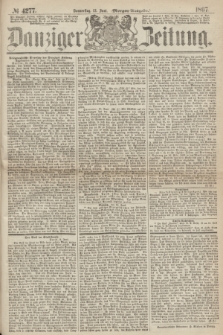 Danziger Zeitung. 1867, № 4277 (13 Juni) - (Morgen=Ausgabe.)