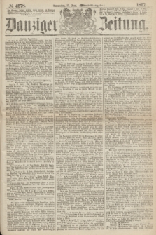 Danziger Zeitung. 1867, № 4278 (13 Juni) - (Abend=Ausgabe.)