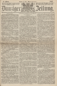 Danziger Zeitung. 1867, № 4284 (17 Juni) - (Abend=Ausgabe.)