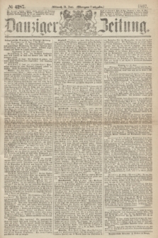Danziger Zeitung. 1867, № 4287 (19 Juni) - (Morgen=Ausgabe.)