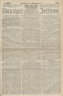 Danziger Zeitung. 1867, № 4289 (20 Juni) - (Morgen=Ausgabe.)