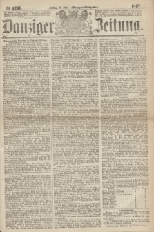 Danziger Zeitung. 1867, № 4291 (21 Juni) - (Morgen=Ausgabe.)