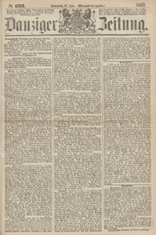 Danziger Zeitung. 1867, № 4293 (22 Juni) - (Morgen=Ausgabe.)