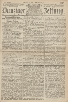 Danziger Zeitung. 1867, № 4302 (27 Juni) - (Abend=Ausgabe.)