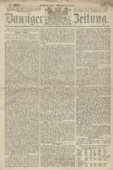 Danziger Zeitung. 1867, № 4303 (28 Juni) - (Morgen=Ausgabe.)