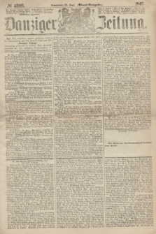 Danziger Zeitung. 1867, № 4306 (29 Juni) - (Abend=Ausgabe.)