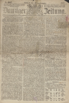 Danziger Zeitung. 1867, № 4307 (30 Juni) - (Morgen=Ausgabe.)