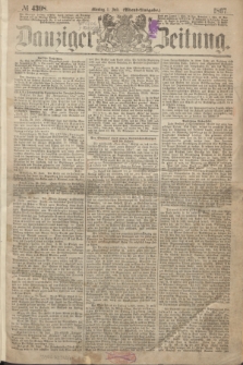 Danziger Zeitung. 1867, № 4308 (1 Juli) - (Abend=Ausgabe.)
