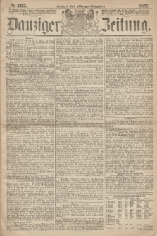 Danziger Zeitung. 1867, № 4315 (5 Juli) - (Morgen=Ausgabe.)
