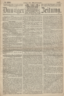 Danziger Zeitung. 1867, № 4316 (5 Juli) - (Abend=Ausgabe.)