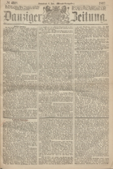 Danziger Zeitung. 1867, № 4318 (6 Juli) - (Abend=Ausgabe.)