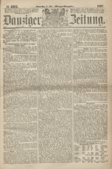 Danziger Zeitung. 1867, № 4325 (11 Juli) - (Morgen=Ausgabe.)